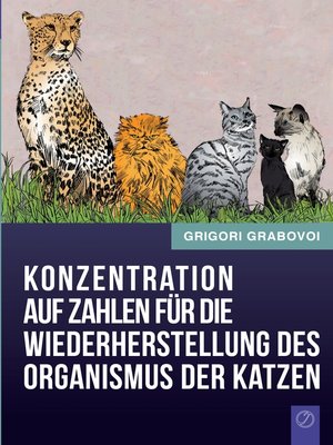 cover image of Konzentration auf Zahlen für die Wiederherstellung des Organismus der Katzen